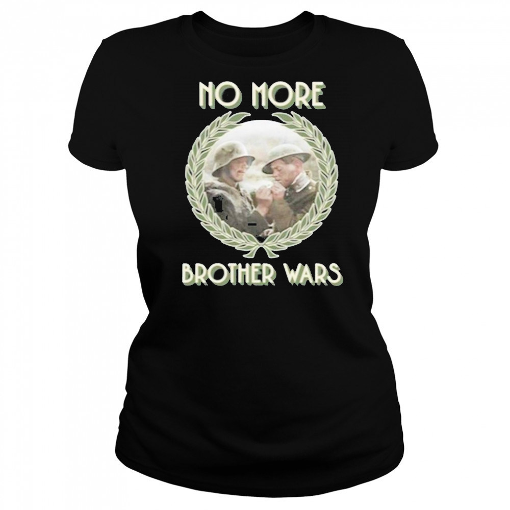 No More Brother Wars Shirt Women's T-shirt