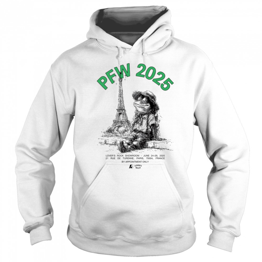PFW 2025 lover’s rock showroom June 24 29 2025 shirt Hoodie
