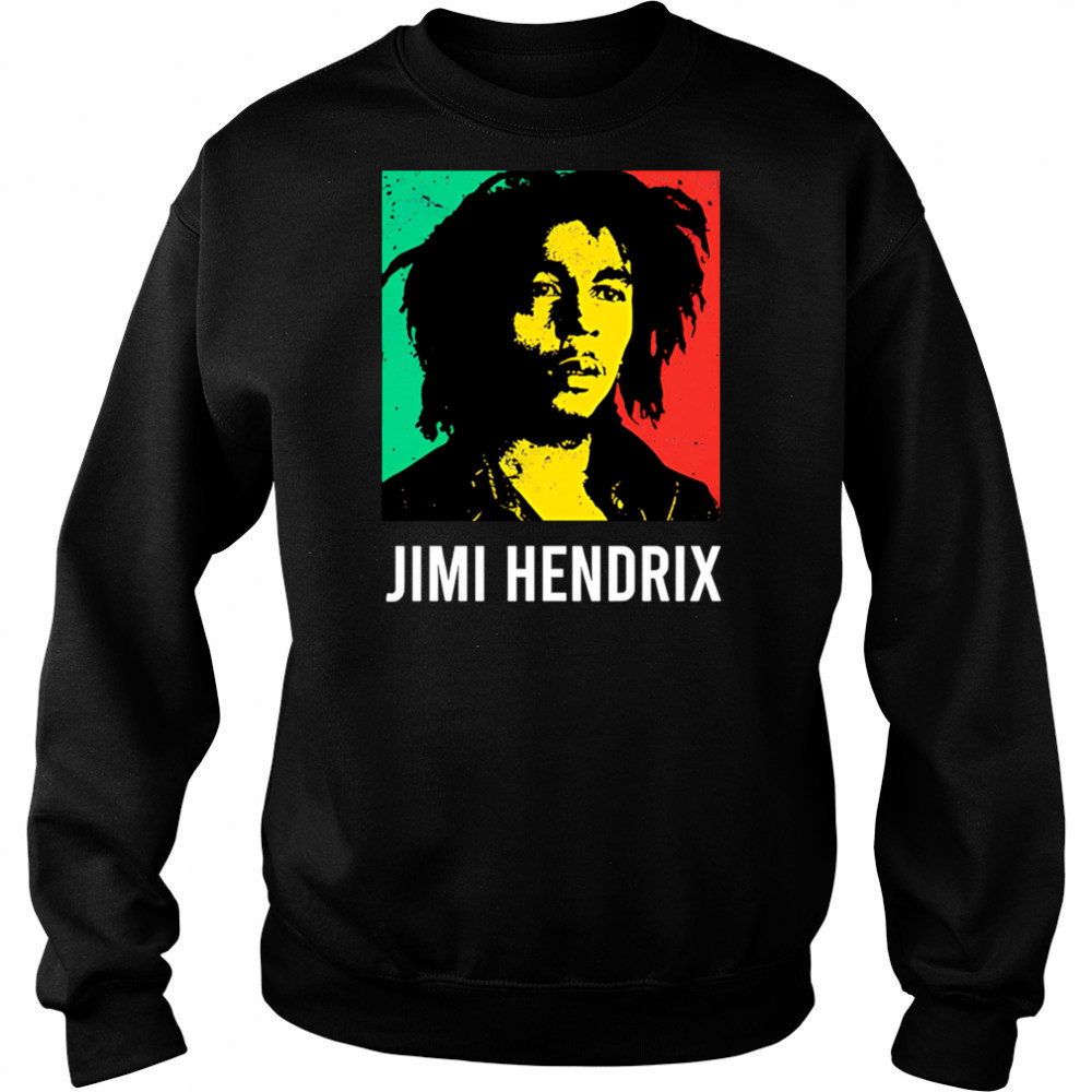 Jimi Hendrix Bob Marley shirt Sweatshirt