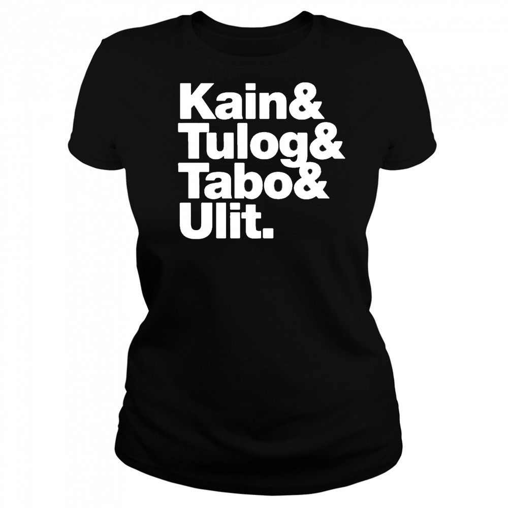Kain Tulog Tabo Ulit Shirt Women's T-shirt