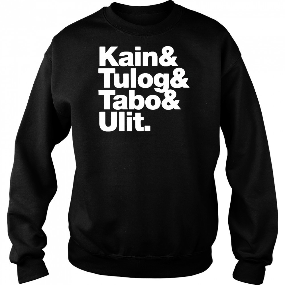 Kain Tulog Tabo Ulit Shirt Sweatshirt