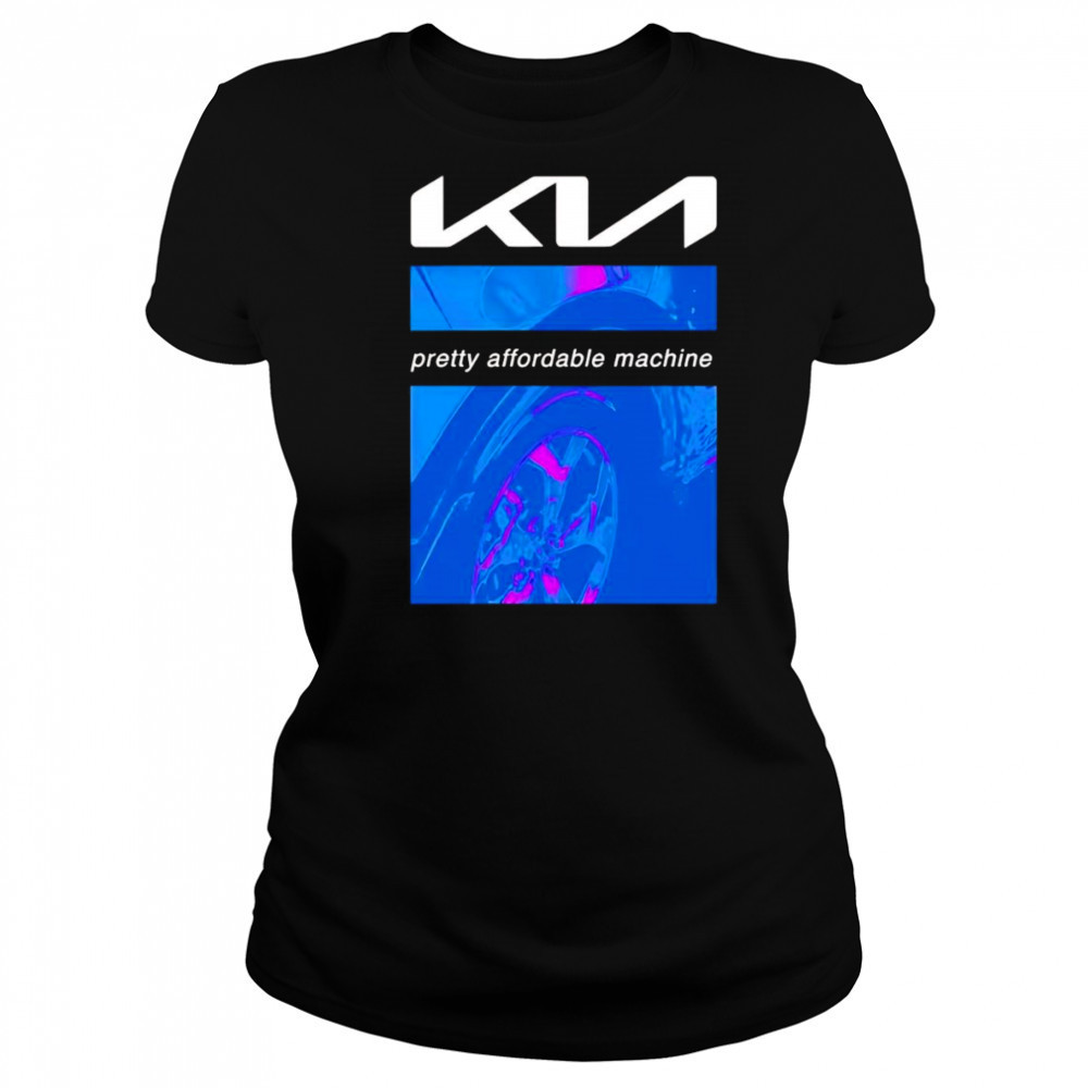 Kia pretty affordable machine shirt Women's T-shirt