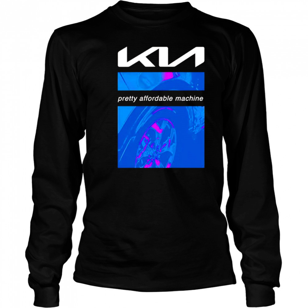 Kia pretty affordable machine shirt Long Sleeved