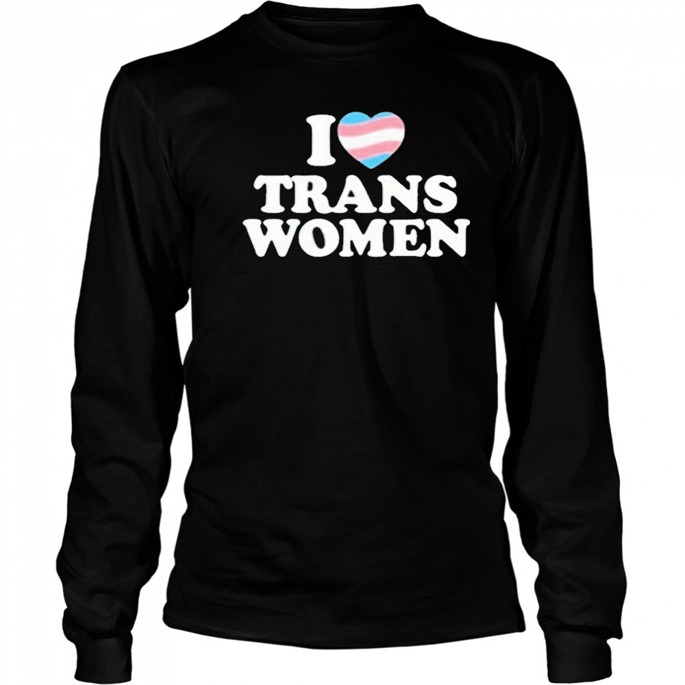 Lozzafox I Love Trans Women Shirt Long Sleeved
