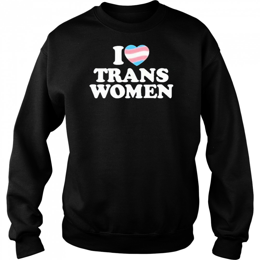 Lozzafox I Love Trans Women Shirt Sweatshirt