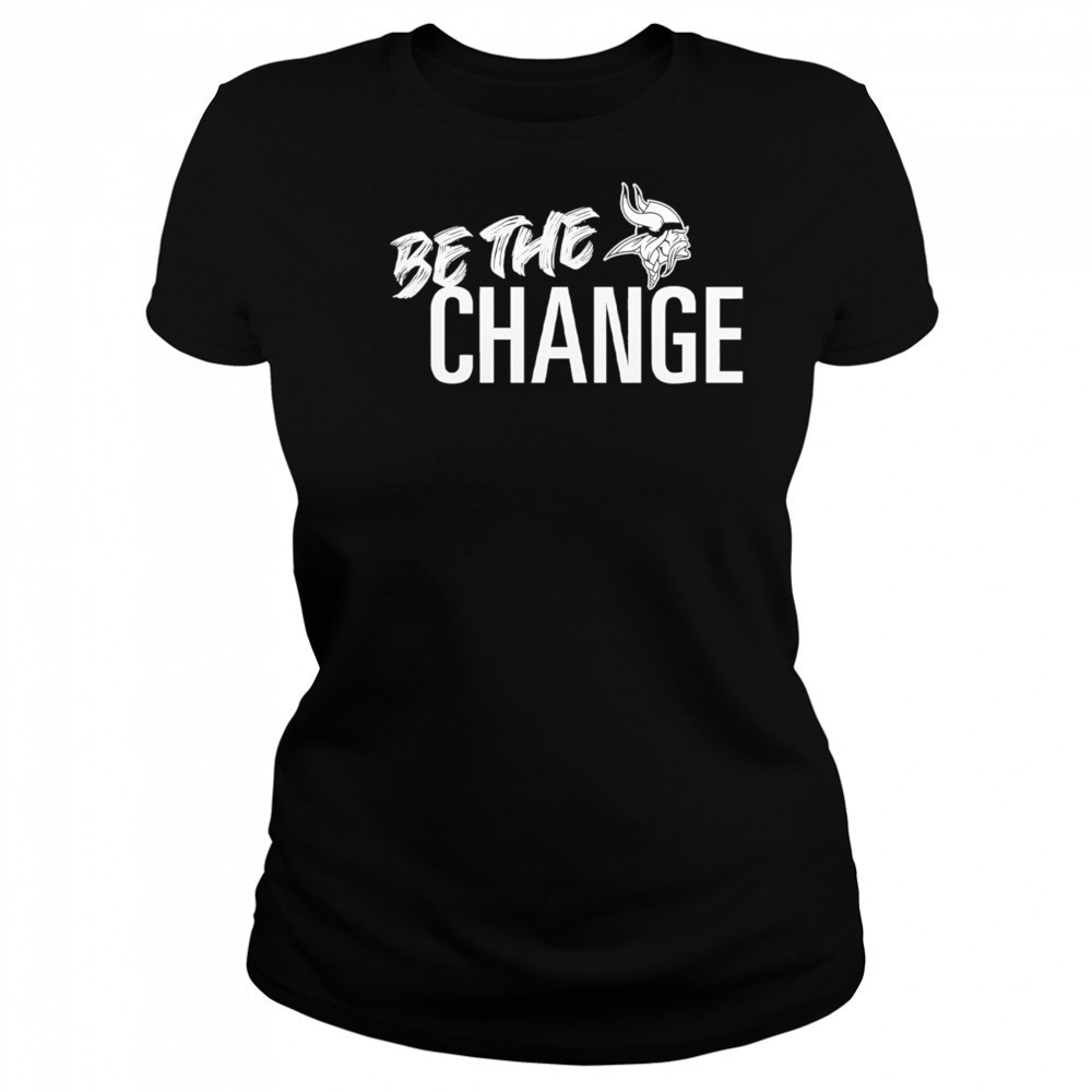 Minnesota Vikings Be The Change 2025 shirt Women's T-shirt