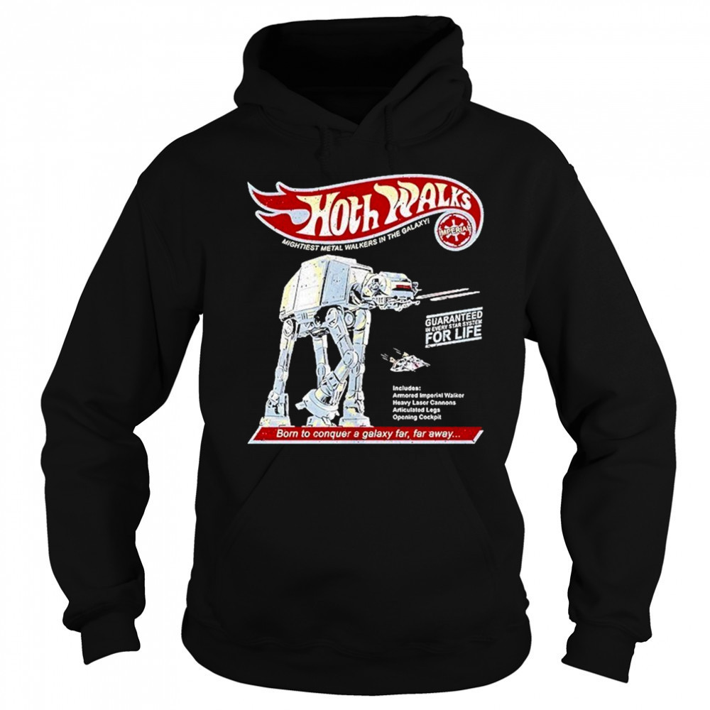 At At Star Wars X Hot Wheels Hoth Walks The Mightiest Metal Walkers In The Galaxy Shirt Hoodie