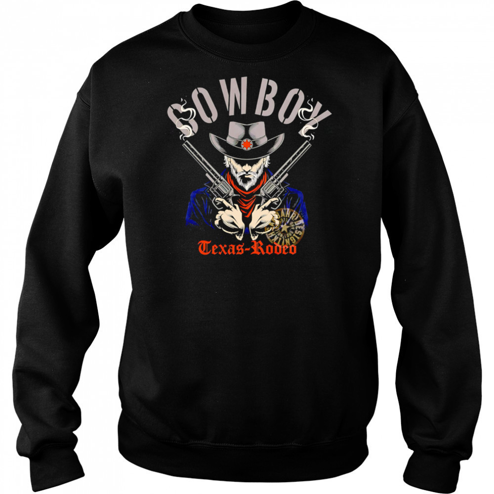 Cowboy Texas Rodeo shirt Sweatshirt