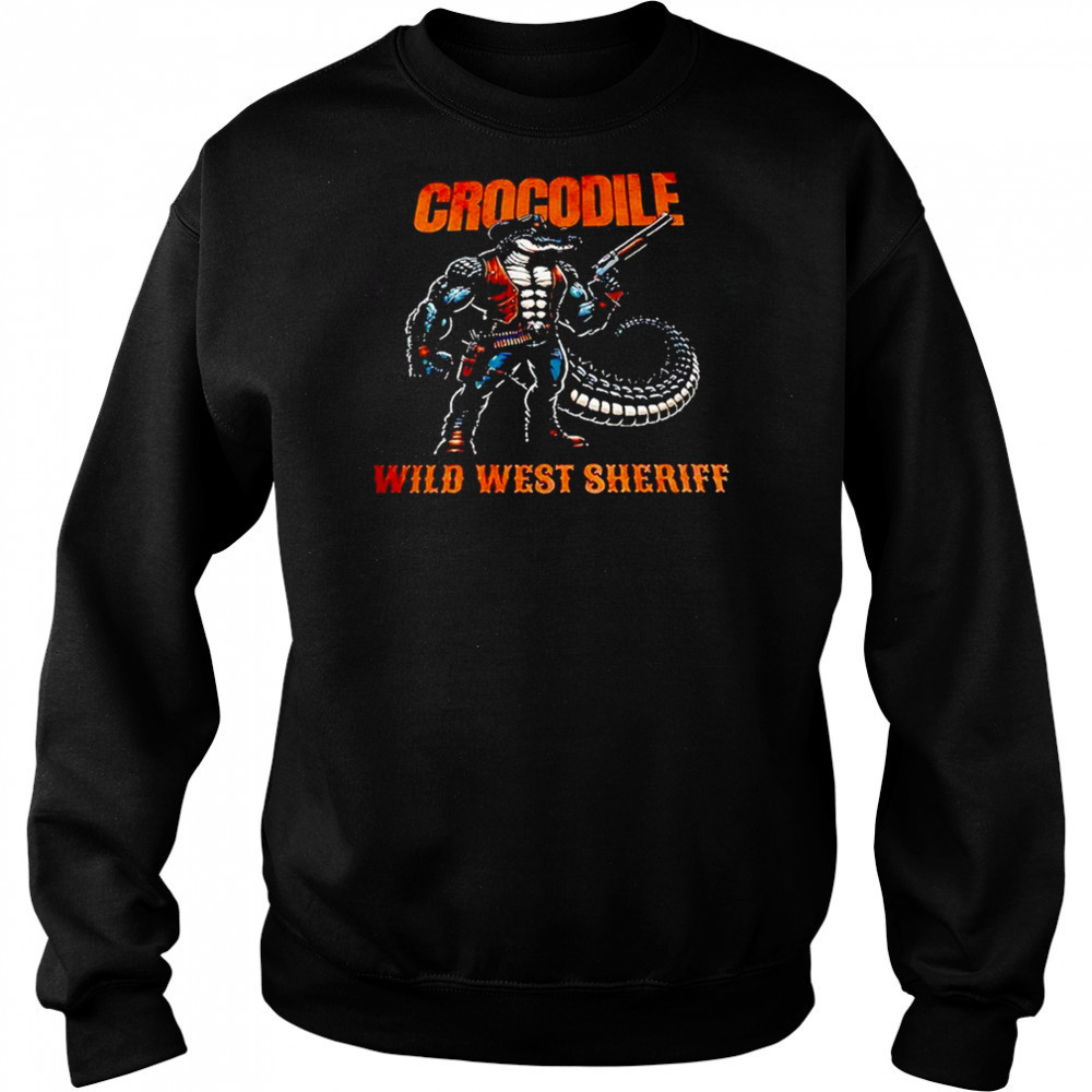 Crocodile Wild West Sheriff Shirt Sweatshirt
