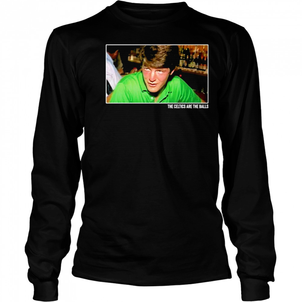Donnie Beardsley The Celtics Are The Balls Shirt Long Sleeved