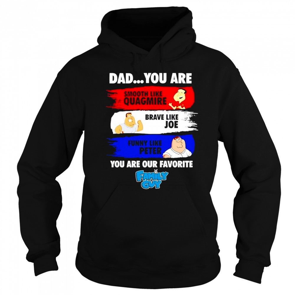 Family Guy Dad You Are Smooth Like Quagmire 2025 Shirt Hoodie