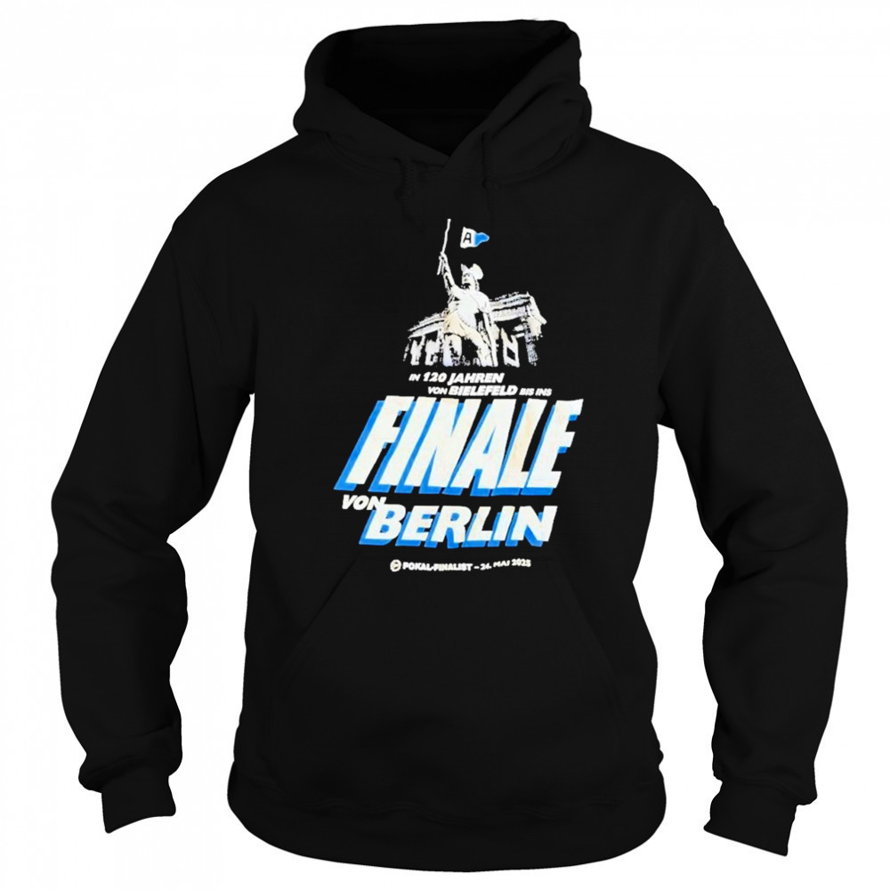 In 120 Jahren Von Bielefeld Bis Ins Finale Von Berlin 2025 Shirt Hoodie