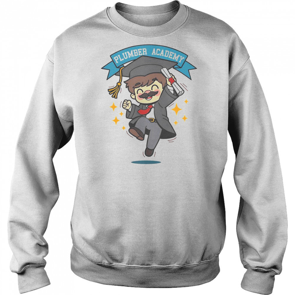 Plumber Academy Before The Quest T-Shirt Sweatshirt