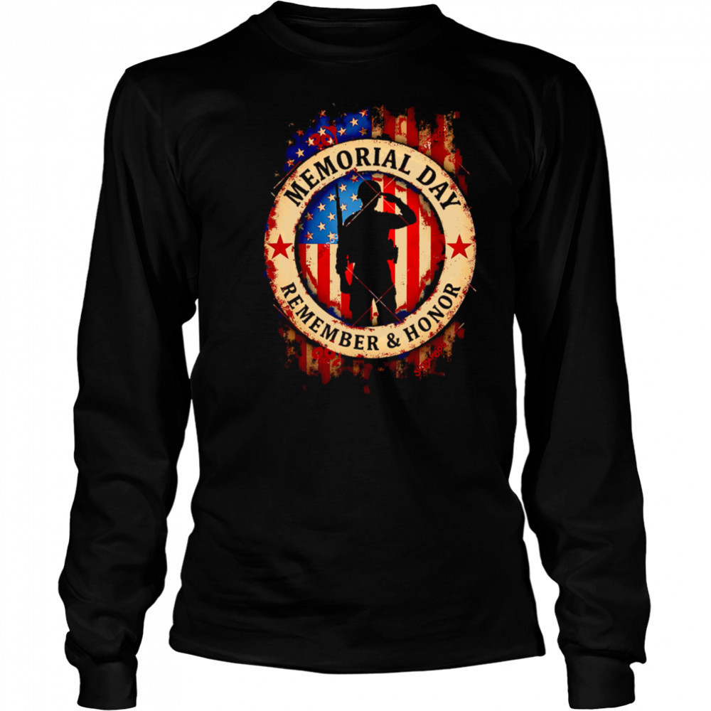 Memorial Day Remember Honor Partiotic Veterans American Flag 2025 shirt Long Sleeved