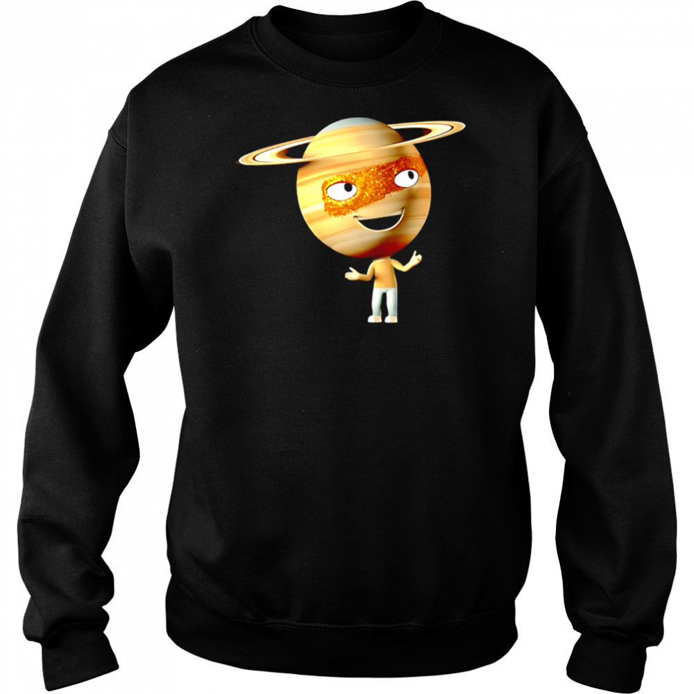 Saturn funny shirt Sweatshirt