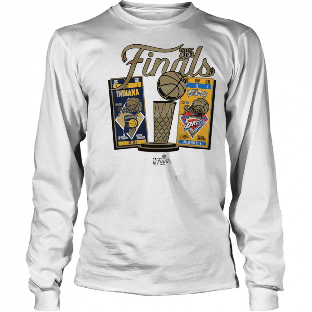 Indiana Pacers vs Oklahoma City Thunder 2025 NBA Finals Ticket matchup shirt Long Sleeved