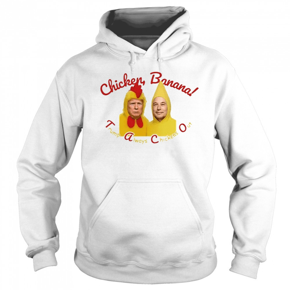 Trump Elon Musk Taco Always Chickens Out Shirt Hoodie