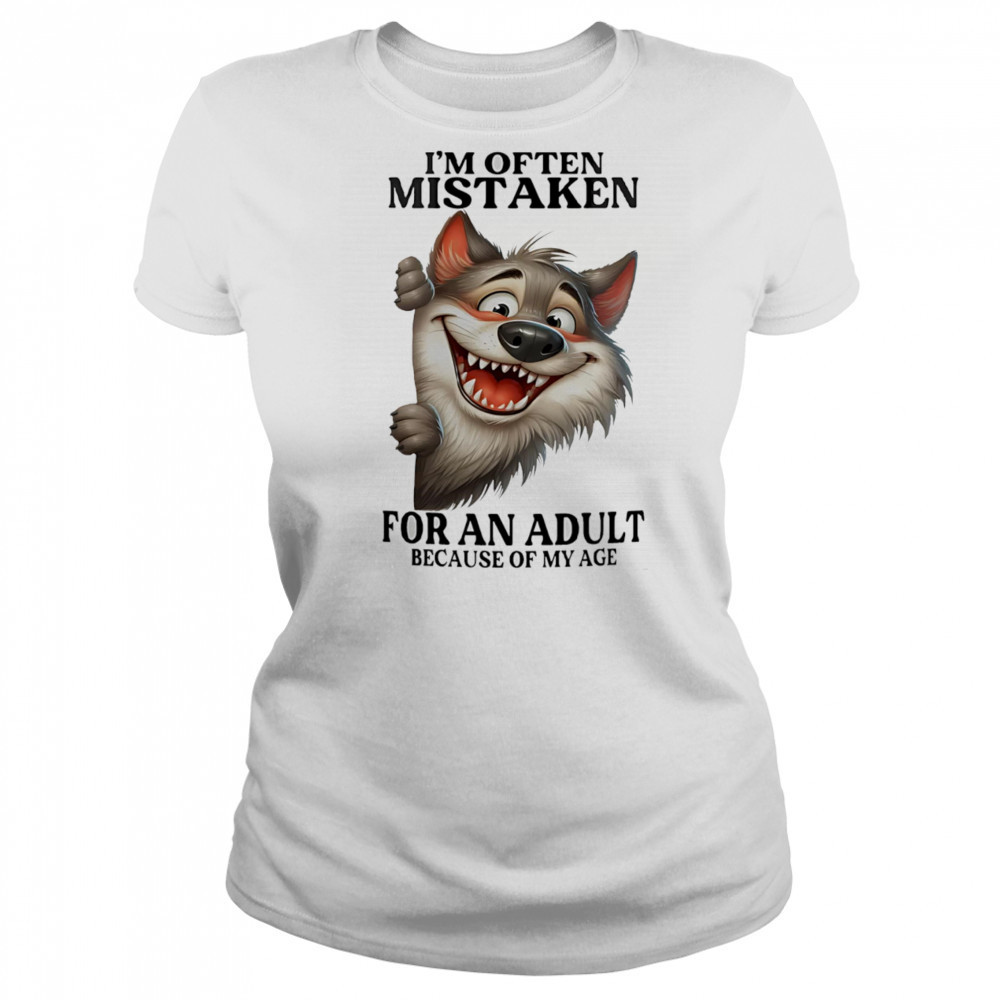 Wolf I’m often mistaken for an adult because of my age shirt Women's T-shirt