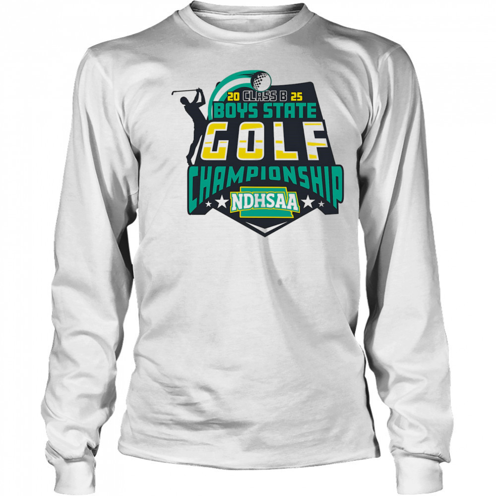 2025 NDHSAA Class B Boys Golf Championship shirt Long Sleeved