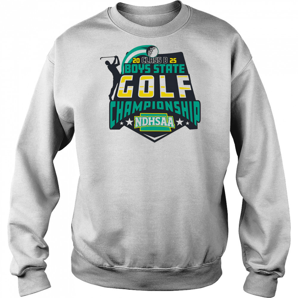 2025 NDHSAA Class B Boys Golf Championship shirt Sweatshirt