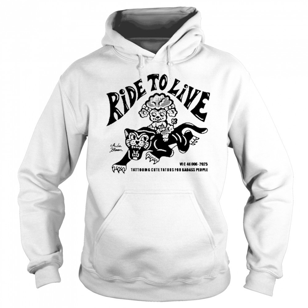 Aidabloom Ride To Live Shirt Hoodie
