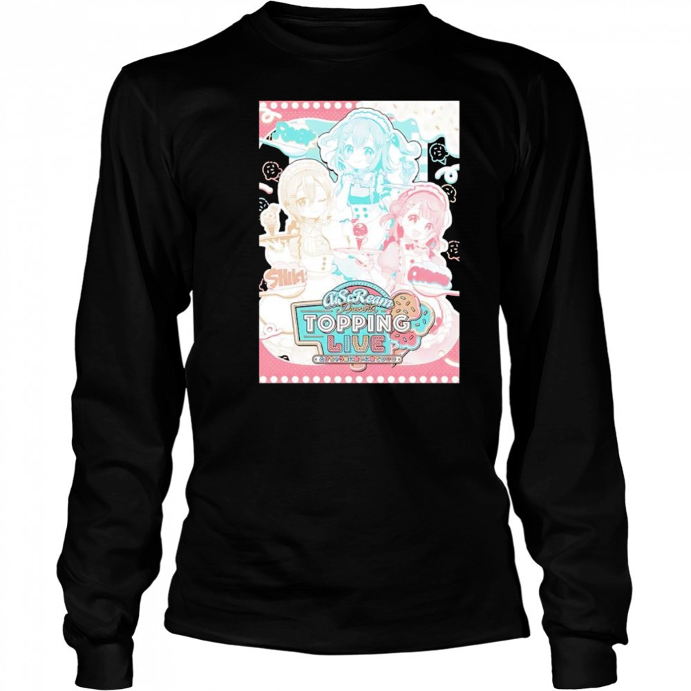 AiScReam presents Topping live shirt Long Sleeved
