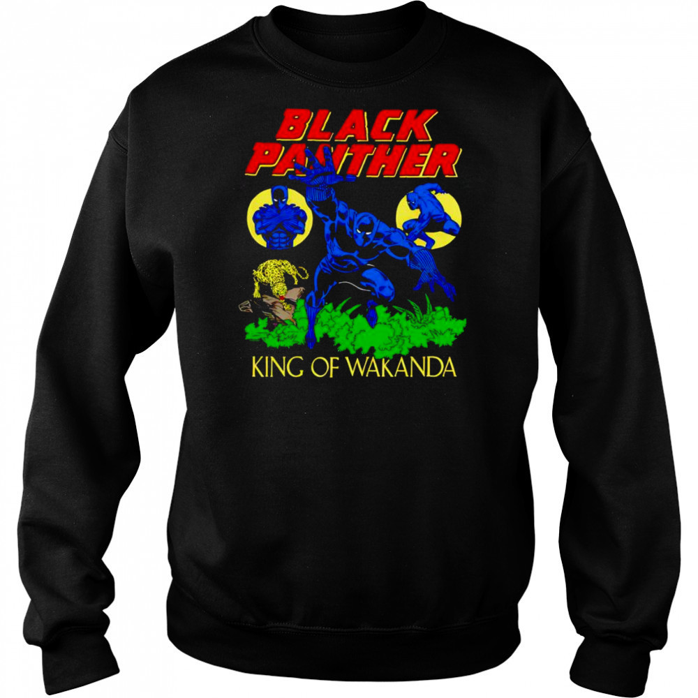 Black Panther The King of Wakanda shirt Sweatshirt
