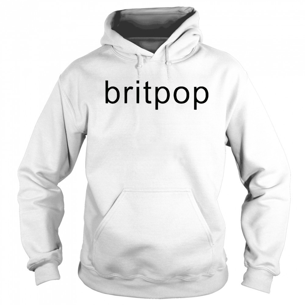 Britpop shirt Hoodie