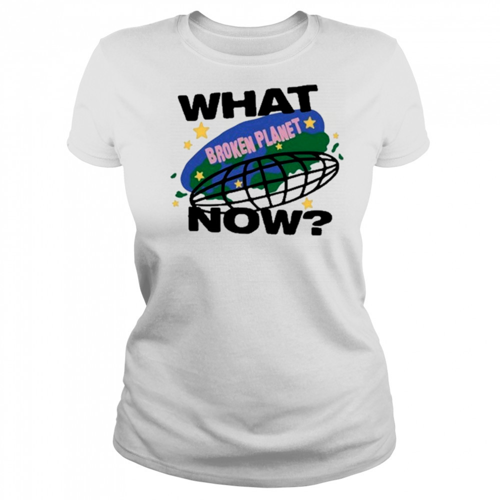 Broken Planet What Now T-shirt Women's T-shirt