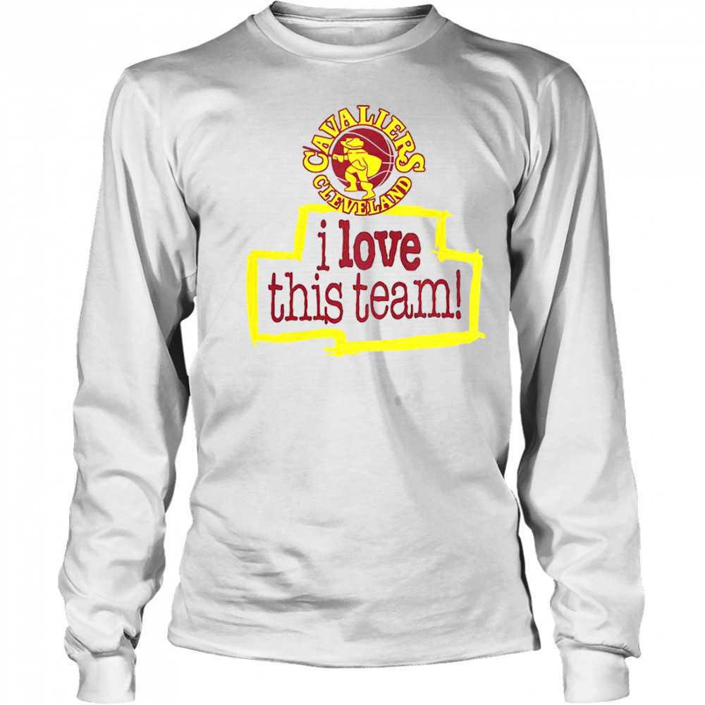 Cleveland Cavaliers Hardwood Classics I Love This Team T-Shirt Long Sleeved