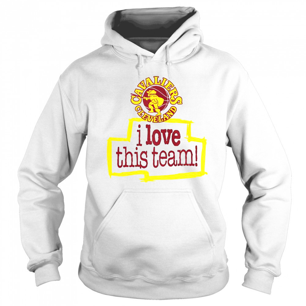 Cleveland Cavaliers Hardwood Classics I Love This Team T-Shirt Hoodie
