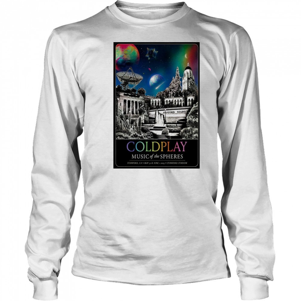 ColdPlay Stanford Stadium In Stanford CA May 31-Jun 1 2025 Poster shirt Long Sleeved