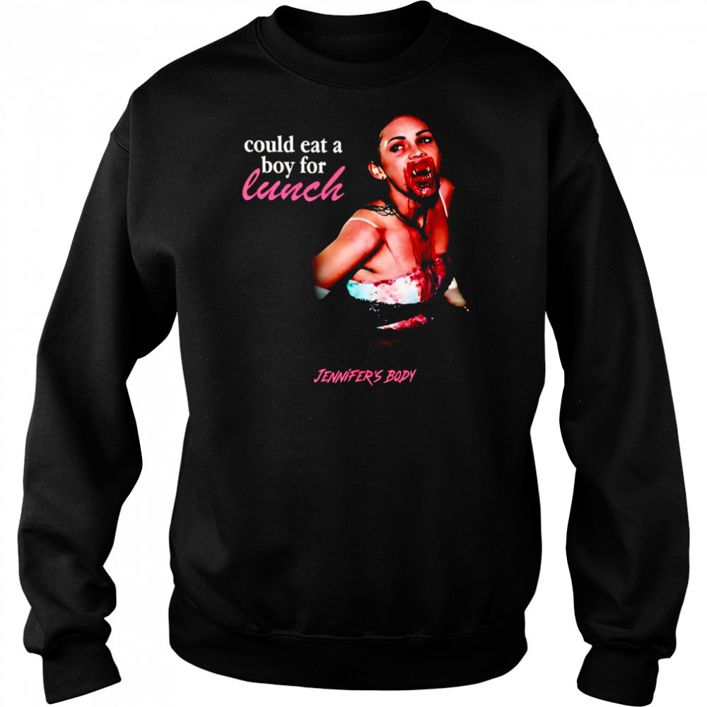 Could eat a boy for lunch Jennifer’s body shirt Sweatshirt
