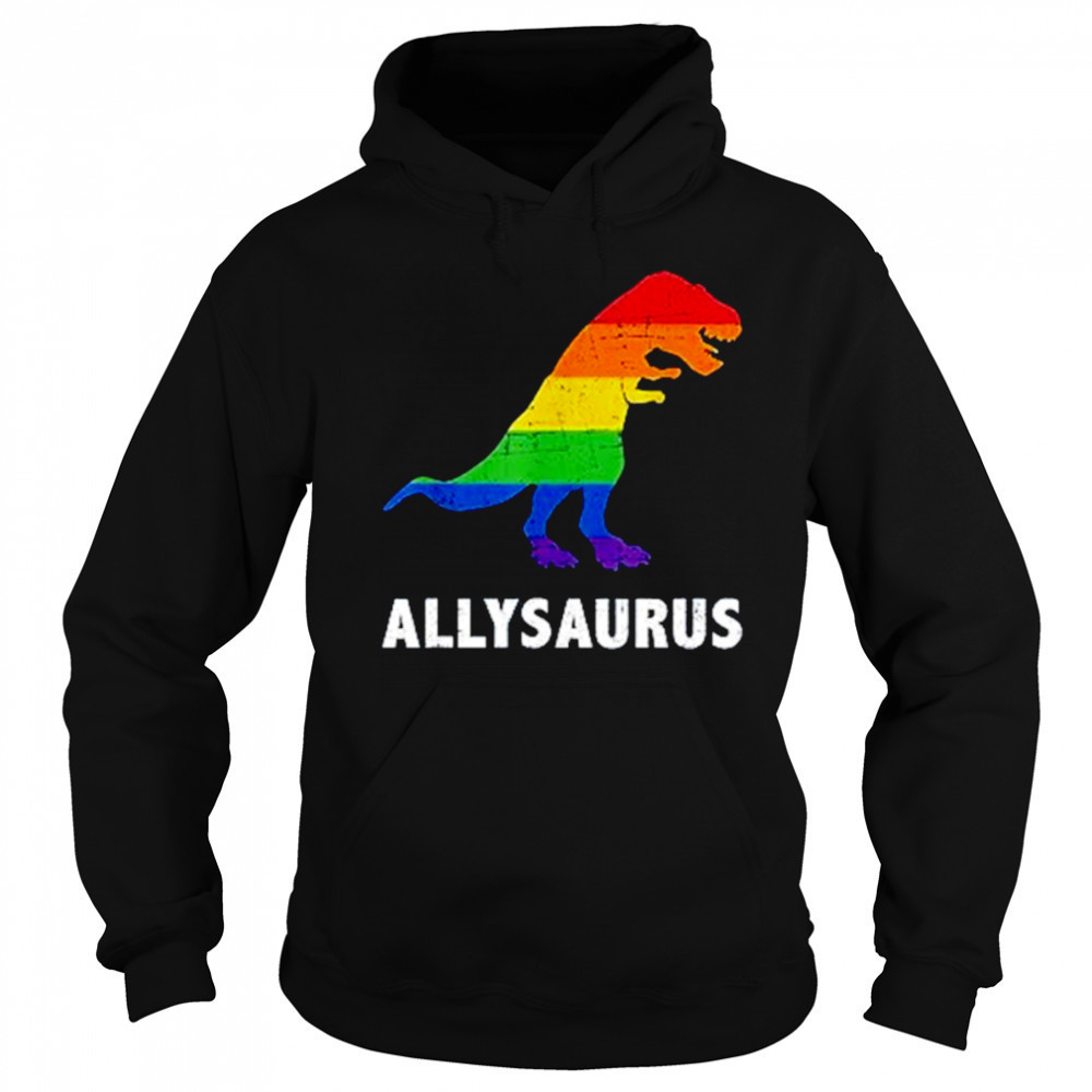 Dinosaur Allysaurus LGBT Happy Pride Month shirt Hoodie