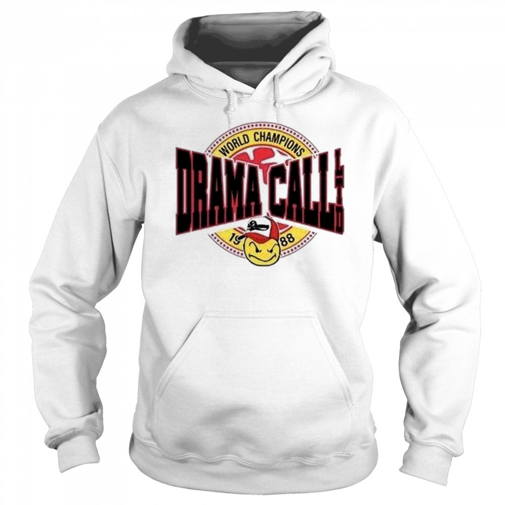 Drama Call World Champions Shirt Hoodie