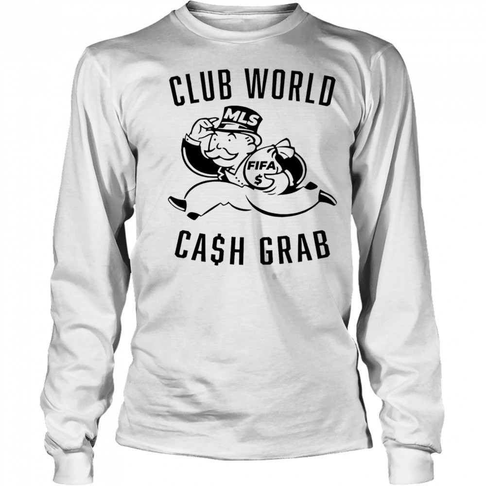 Every Sounders club world cash grab shirt Long Sleeved