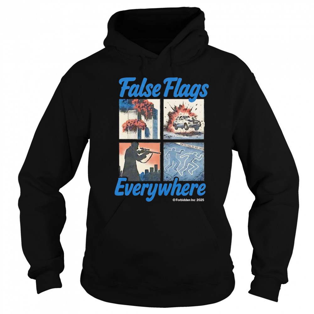 False flags everywhere shirt Hoodie