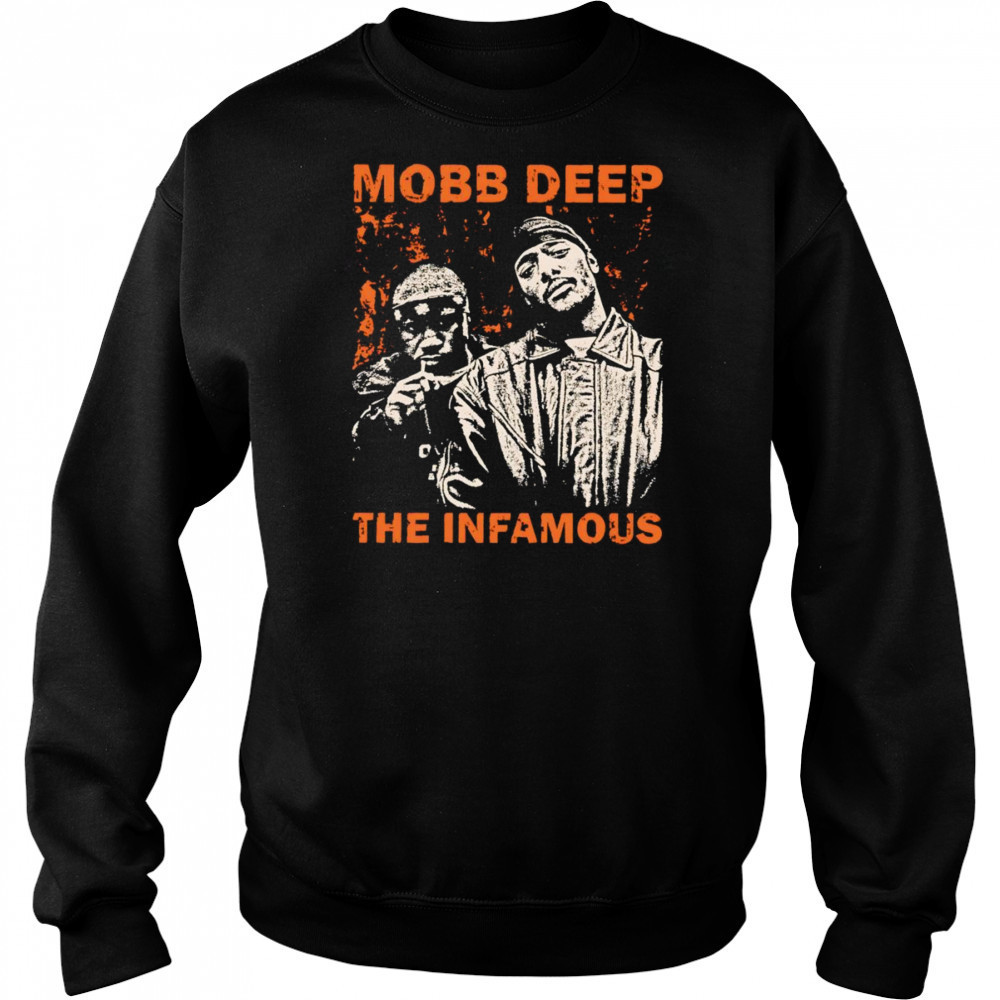 Mobb deep the infamous shirt Sweatshirt
