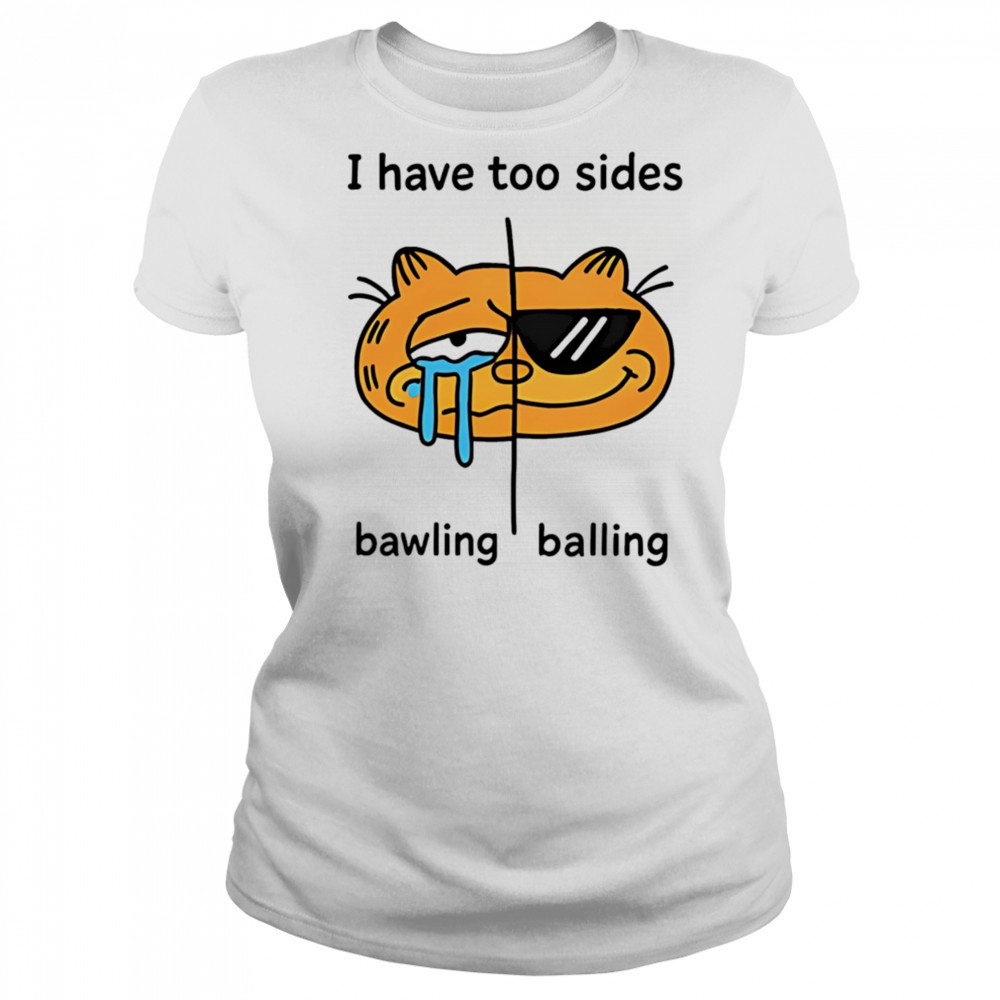 Orbital I have too sides bawling balling shirt Women's T-shirt