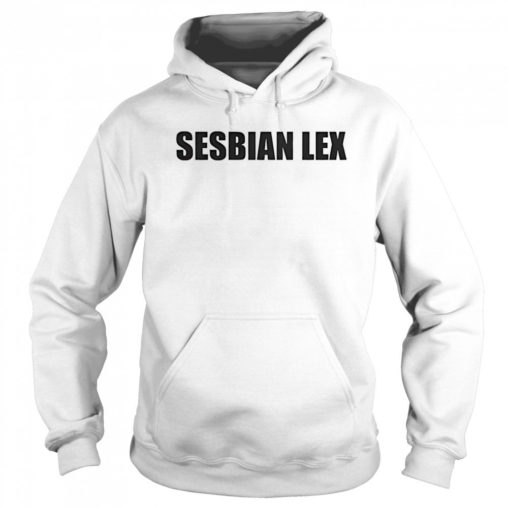 Sesbian lex shirt Hoodie