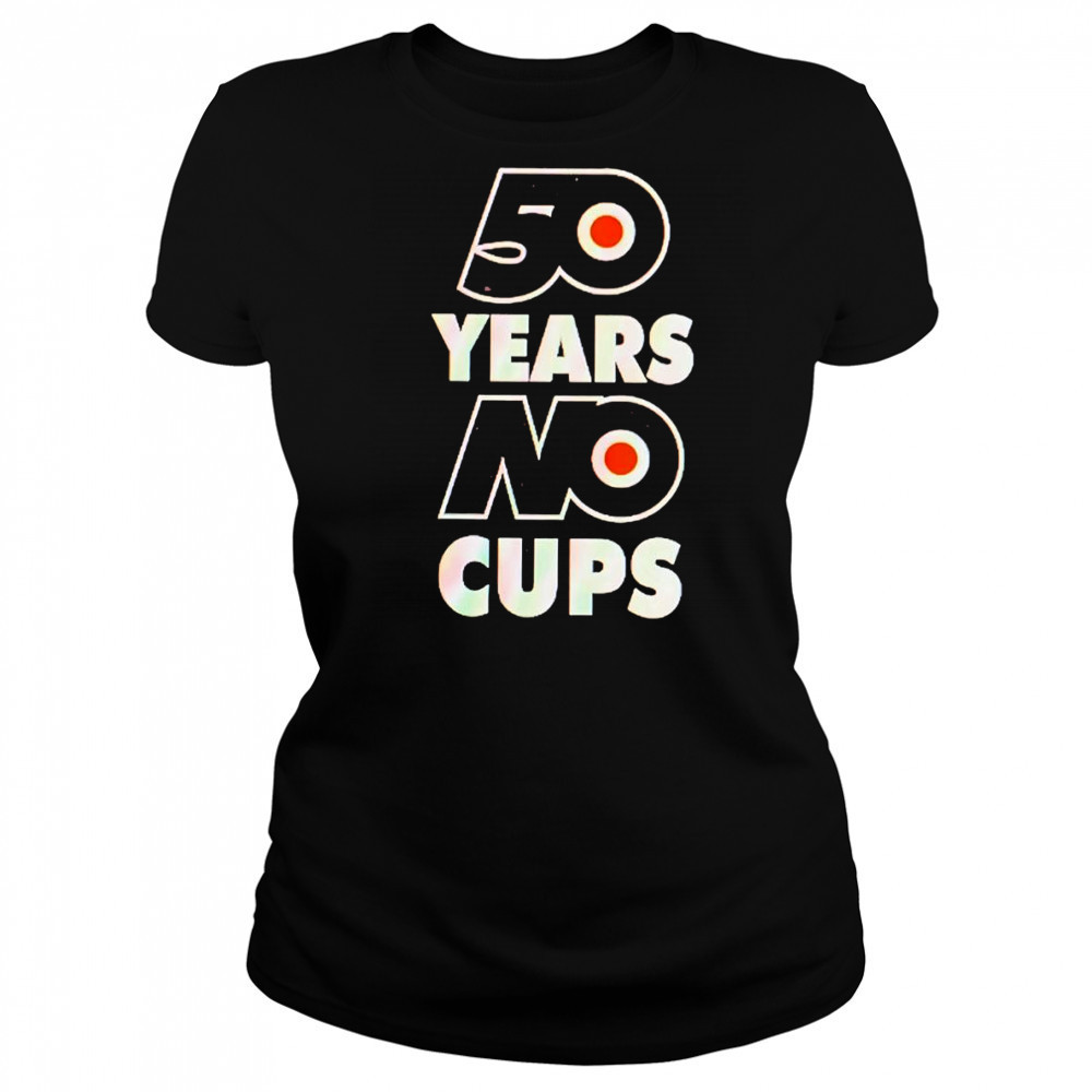 50 years no cups Philadelphia Flyers shirt Women's T-shirt