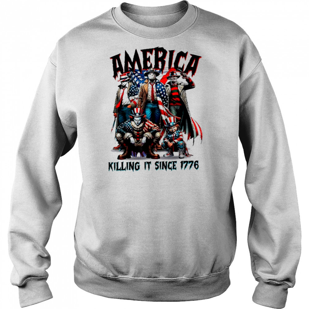America Killing It Since 1776 Shirt Sweatshirt
