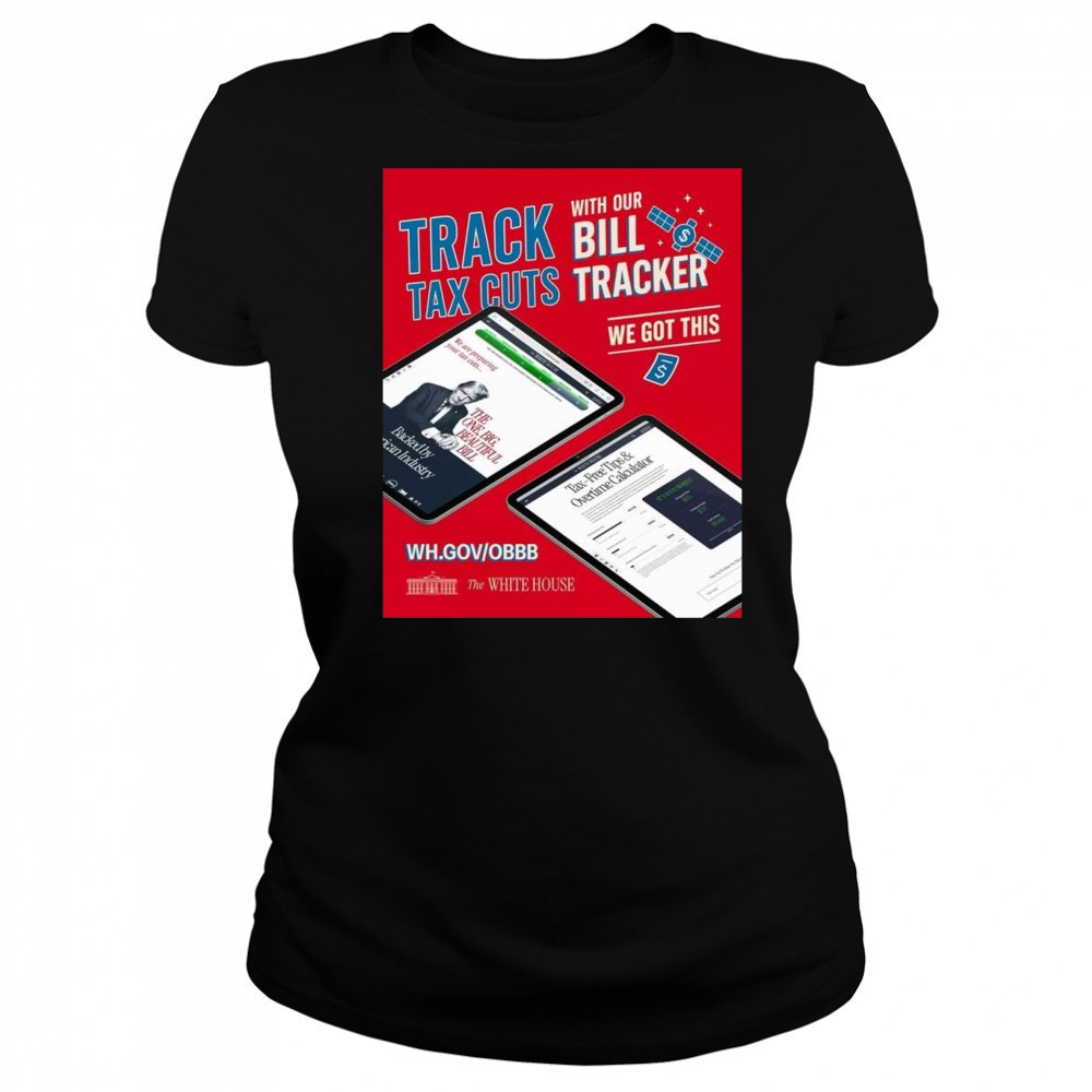 Americans Got Tax Cuts Coming Tracking Shirt Women's T-shirt