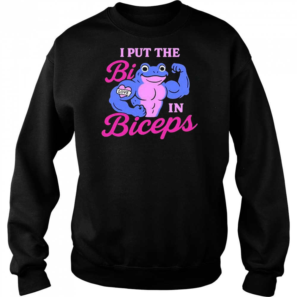 Biwilderedbelle I Put The Bi In Biceps Shirt Sweatshirt