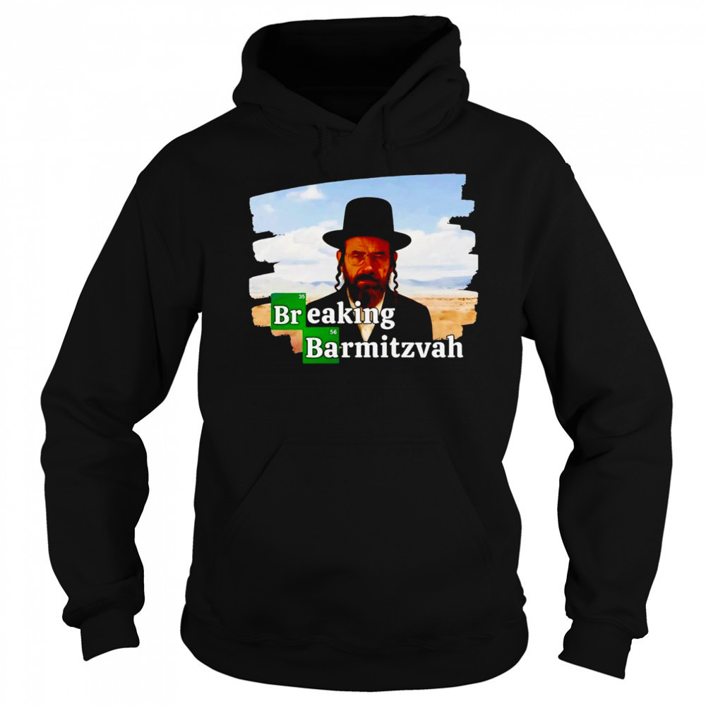 Breaking Barmitzvah shirt Hoodie