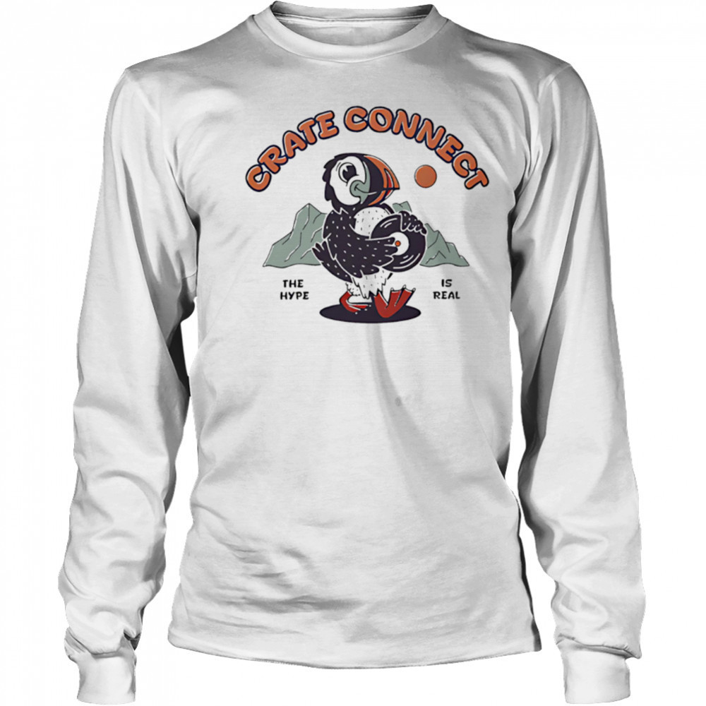 Crate Connect The Hype Is Real vintage shirt Long Sleeved