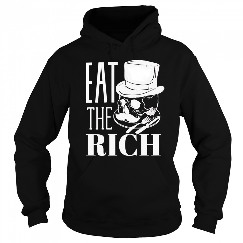 Eat the rich skull shirt Hoodie