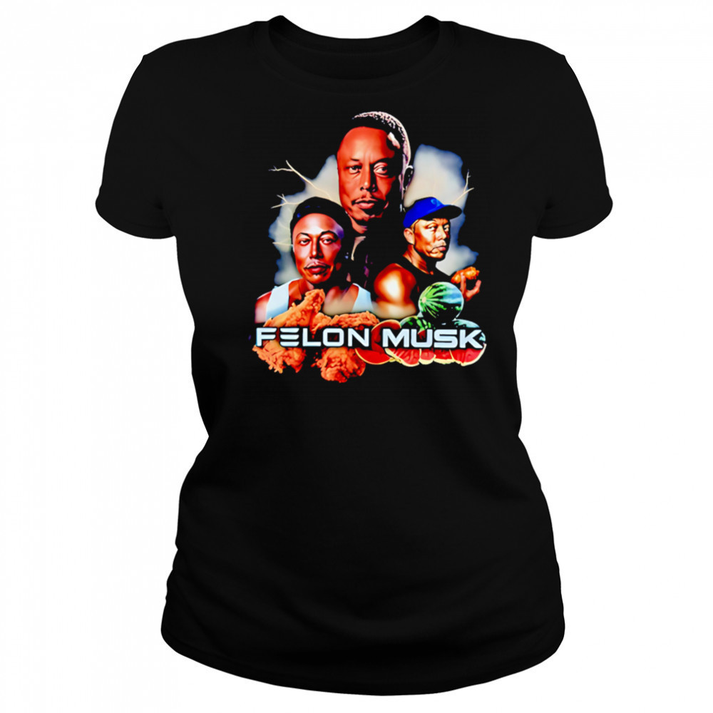 Felon Musk fried chicken thighs with watermelon shirt Women's T-shirt