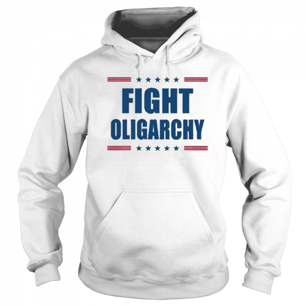 Fight Oligarchy Shirt Hoodie