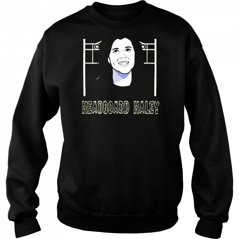 Headboard Haley T-shirt Sweatshirt